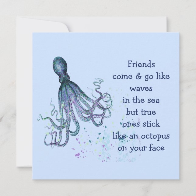 Friends Octopus on your face Fun Friendship Quote Card (Front)