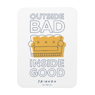 FRIENDS™   Outside Bad, Inside Good Magnet