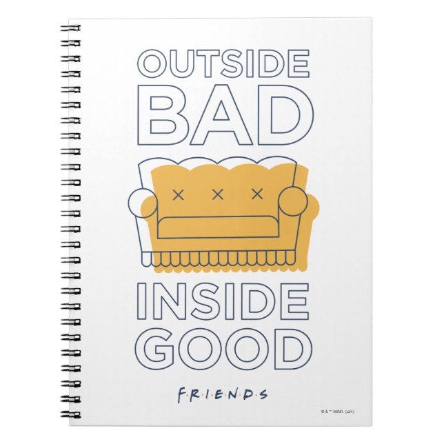 FRIENDS™ | Outside Bad, Inside Good Notebook (Front)