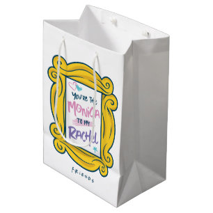 FRIENDS™ Peephole You're the Monica to my Rach Medium Gift Bag
