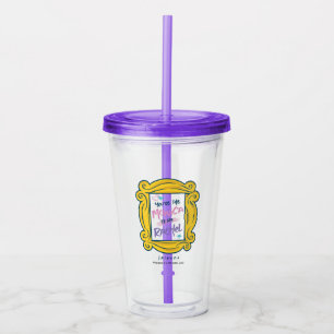 FRIENDS™ Peephole You're the Monica to my Rachel Acrylic Tumbler