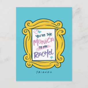 FRIENDS™ Peephole   You're the Monica to my Rachel Invitation Postcard