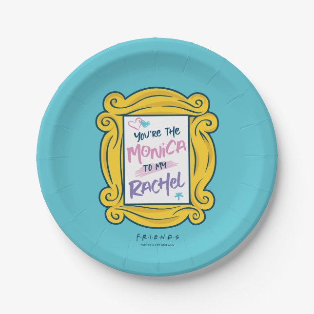FRIENDS™ Peephole | You're the Monica to my Rachel Paper Plate (Front)