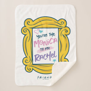 FRIENDS™ Peephole   You're the Monica to my Rachel Sherpa Blanket
