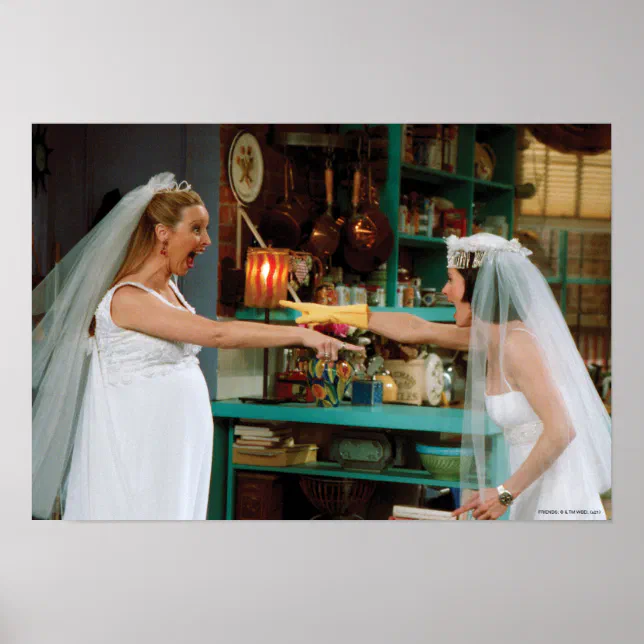 FRIENDS | Phoebe and Monica in Wedding Dresses Poster | Zazzle