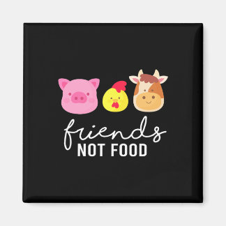 Friends Pig Chicken Cow Not Food Bio Vegetables Ve Magnet