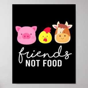 Friends Pig Chicken Cow Not Food Bio Vegetables Ve Poster