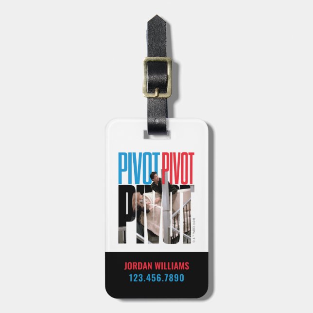 FRIENDS™ | PIVOT PIVOT PIVOT Quote Luggage Tag (Front Vertical)