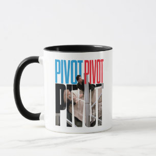FRIENDS™ PIVOT PIVOT PIVOT Quote Mug