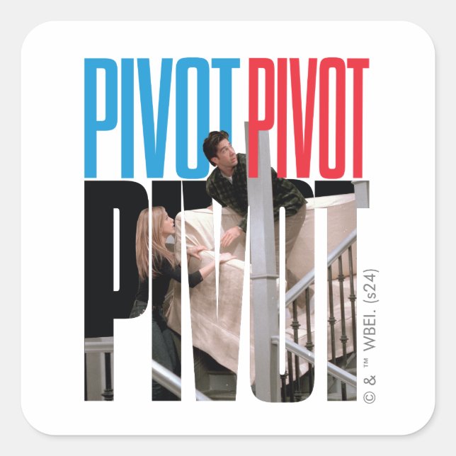 FRIENDS™ | PIVOT PIVOT PIVOT Quote Square Sticker (Front)