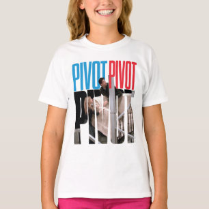 FRIENDS™   PIVOT PIVOT PIVOT Quote T-Shirt