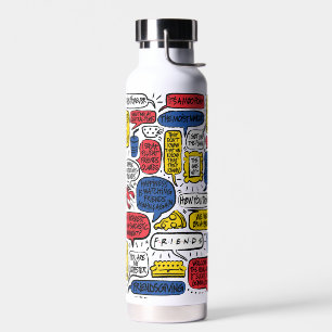 FRIENDS™ Quotes Water Bottle