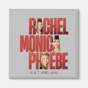 FRIENDS™   Rachel, Monica & Phoebe Magnet
