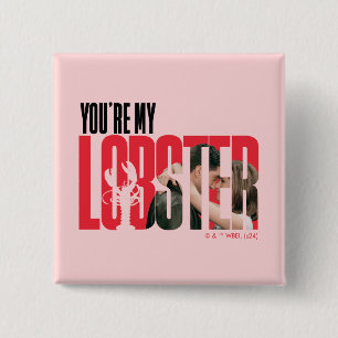 FRIENDS™   Rachel & Ross - You're My Lobster 15 Cm Square Badge