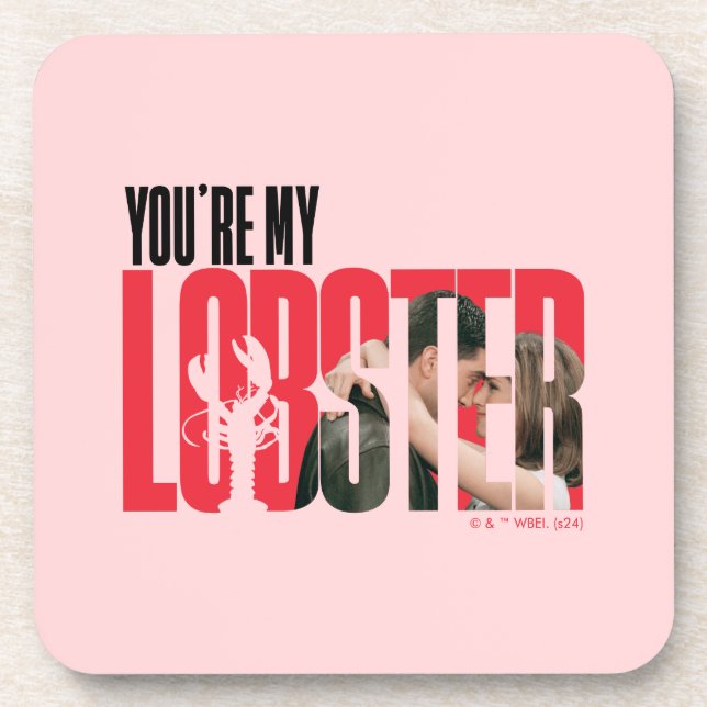 FRIENDS™ | Rachel & Ross - You're My Lobster Coaster (Front)