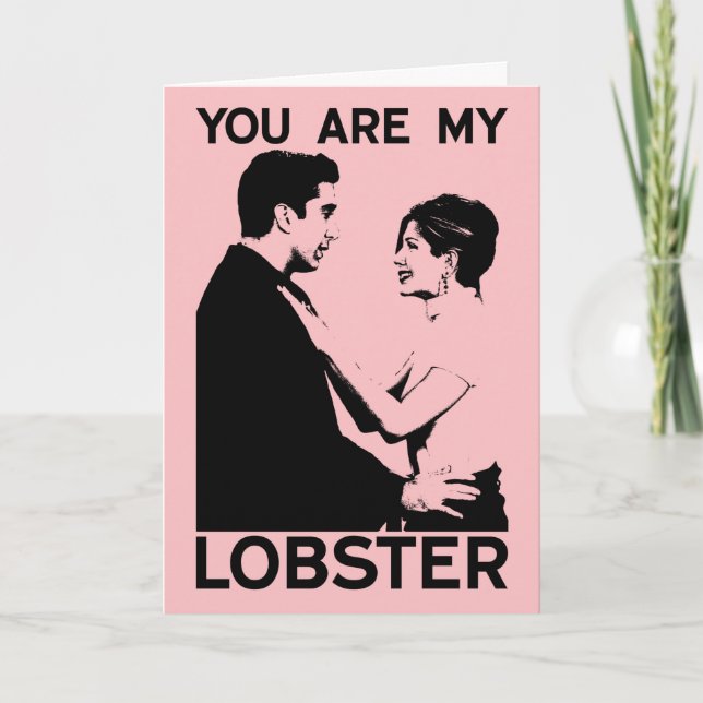 FRIENDS™ | Ross & Rachel - You Are My Lobster Card (Front)