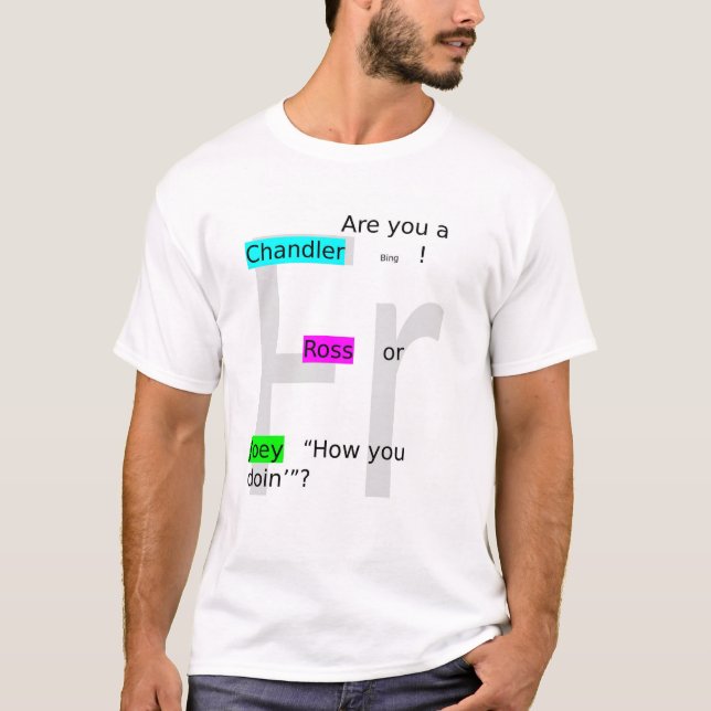 Friends Ross  T-Shirt (Front)