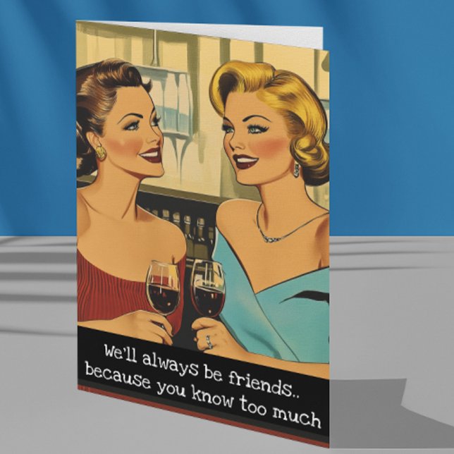 Friends Sarcastic Retro 50s Housewife Card (Creator Uploaded)