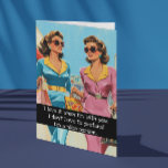 Friends Sarcastic Retro 50s Housewife Card<br><div class="desc">This design was created though digital art. It may be personalised in the area provide or customising by choosing the click to customise further option and changing the name, initials or words. You may also change the text colour and style or delete the text for an image only design. Contact...</div>