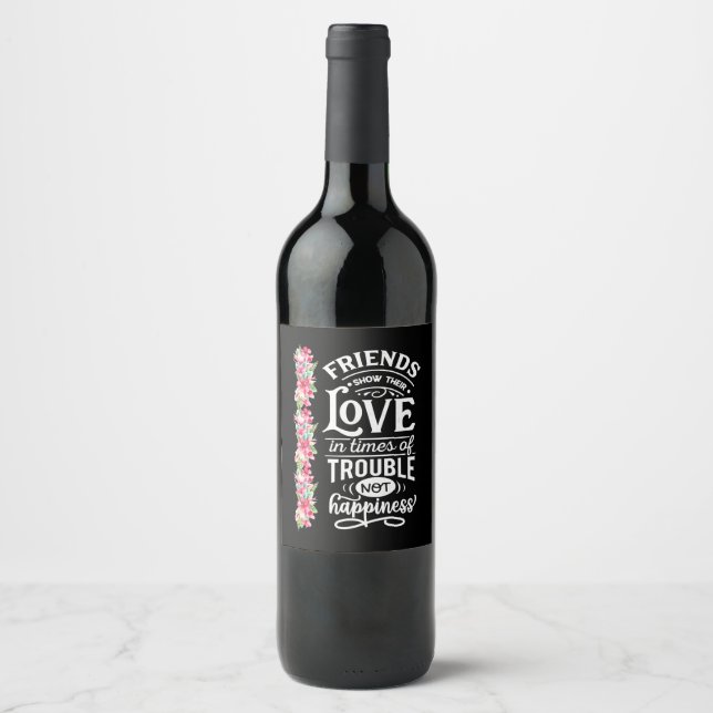 Friends Show Their Love Wine Label (Front)