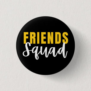 Friends Squad 3 Cm Round Badge