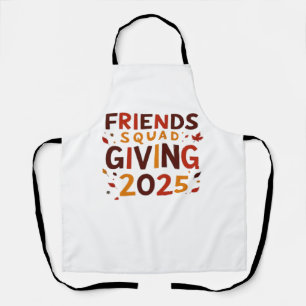 Friends Squad Giving 2025 Autumn Fall Thankful Tha Apron