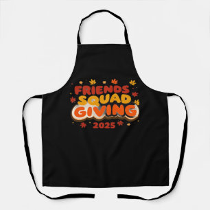 Friends Squad Giving 2025 Autumn Fall Thankful Tha Apron