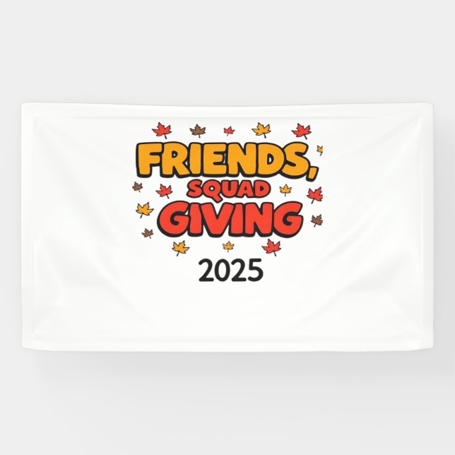 Friends Squad Giving 2025 Autumn Fall Thankful Tha Banner (Horizontal)