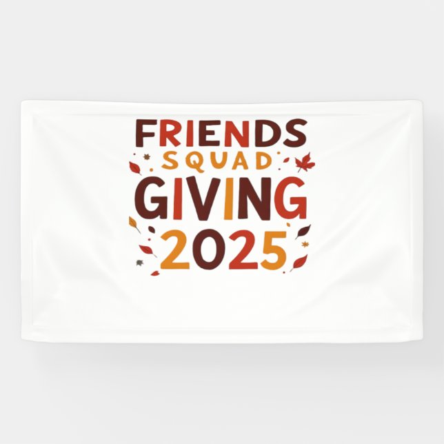 Friends Squad Giving 2025 Autumn Fall Thankful Tha Banner (Horizontal)