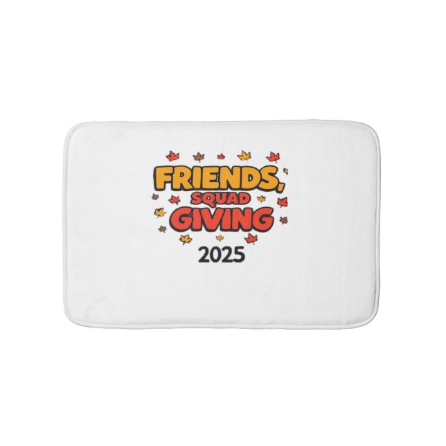 Friends Squad Giving 2025 Autumn Fall Thankful Tha Bath Mat (Front)