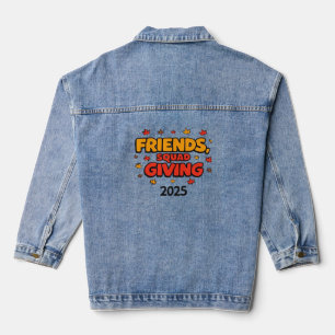 Friends Squad Giving 2025 Autumn Fall Thankful Tha Denim Jacket
