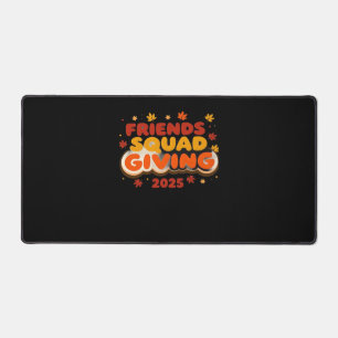 Friends Squad Giving 2025 Autumn Fall Thankful Tha Desk Mat