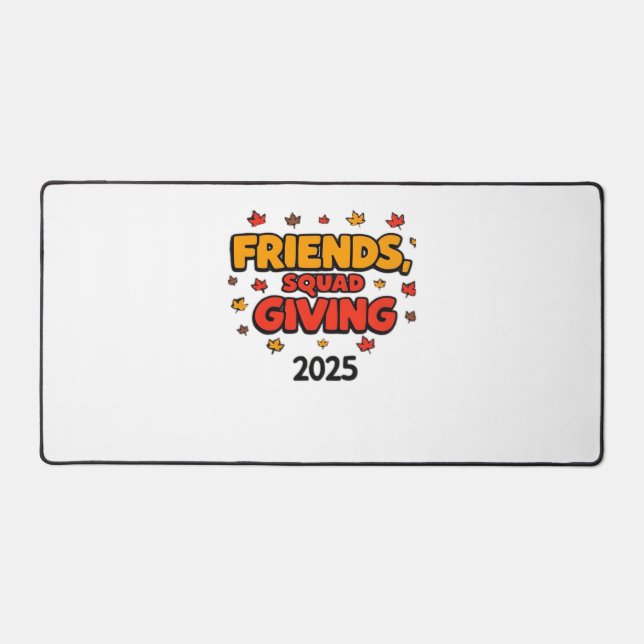 Friends Squad Giving 2025 Autumn Fall Thankful Tha Desk Mat (Front)