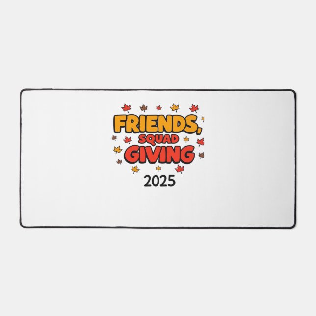 Friends Squad Giving 2025 Autumn Fall Thankful Tha Desk Mat (Front)