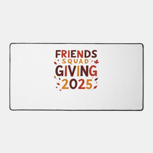 Friends Squad Giving 2025 Autumn Fall Thankful Tha Desk Mat (Front)