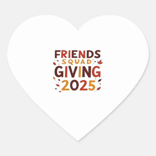 Friends Squad Giving 2025 Autumn Fall Thankful Tha Heart Sticker (Front)