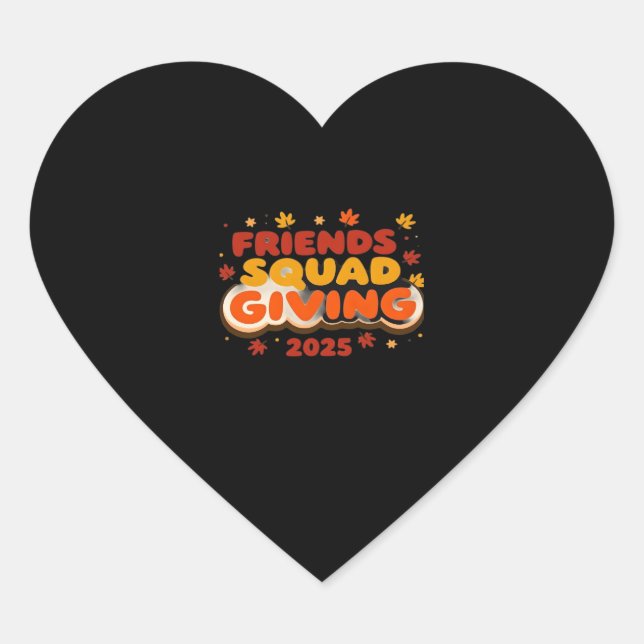 Friends Squad Giving 2025 Autumn Fall Thankful Tha Heart Sticker (Front)