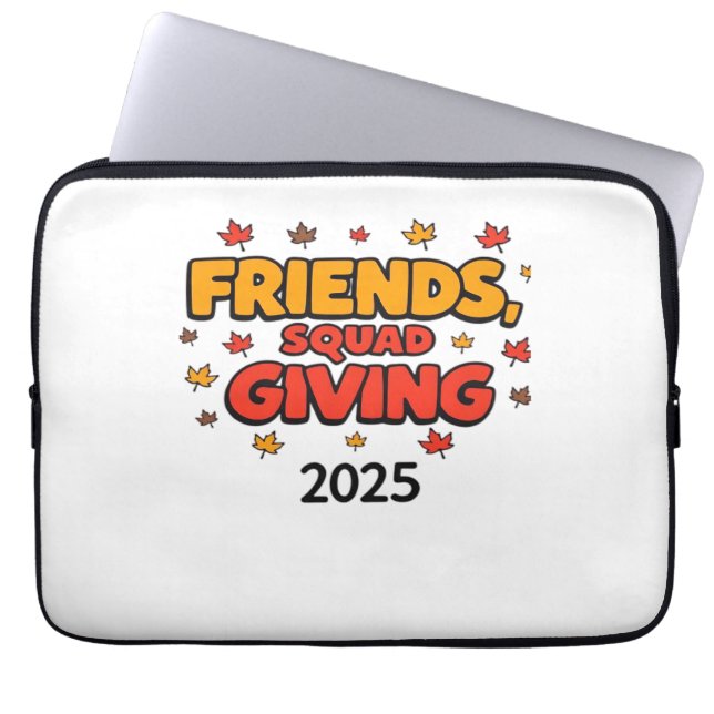 Friends Squad Giving 2025 Autumn Fall Thankful Tha Laptop Sleeve (Front)