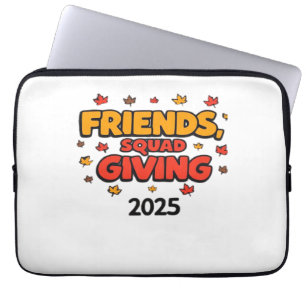 Friends Squad Giving 2025 Autumn Fall Thankful Tha Laptop Sleeve