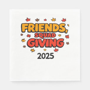 Friends Squad Giving 2025 Autumn Fall Thankful Tha Napkin