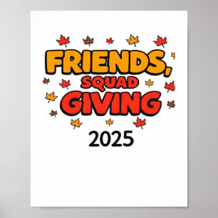 Friends Squad Giving 2025 Autumn Fall Thankful Tha Poster