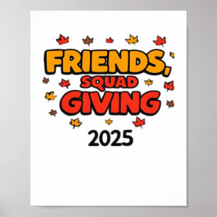 Friends Squad Giving 2025 Autumn Fall Thankful Tha Poster
