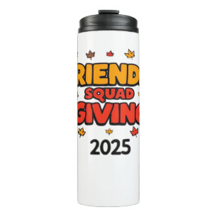 Friends Squad Giving 2025 Autumn Fall Thankful Tha Thermal Tumbler