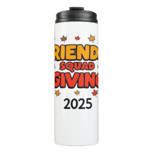 Friends Squad Giving 2025 Autumn Fall Thankful Tha Thermal Tumbler