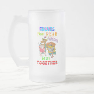 Friends That Read Together Stay Together Frosted Glass Beer Mug