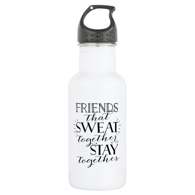 Friends That Sweat Together Water Bottle (Front)