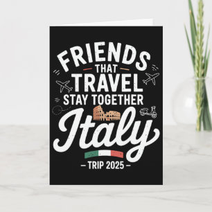 Friends That Travel Together Italy 2025 Matching C Card