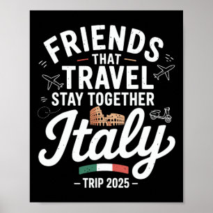 Friends That Travel Together Italy 2025 Matching C Poster