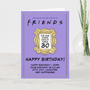 FRIENDS™   The One With the 30th Birthday Card