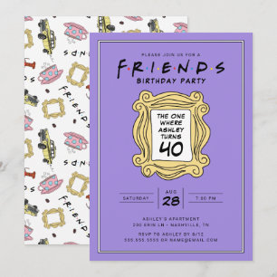 FRIENDS™   The One With the 40th Birthday Invitation